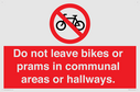 do-not-leave-bikes-or-prams-in-communal-areas-or-hallways-prohibition-sign~